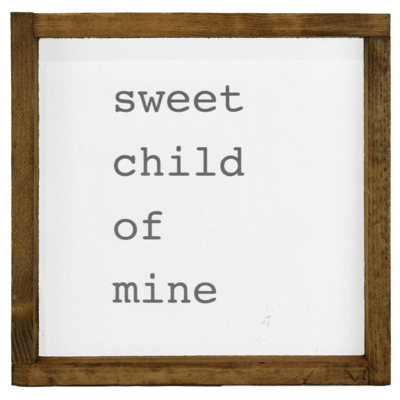 Sweet Child Of Mine <br>Framed Saying