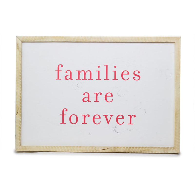 Families Are Forever <br>Framed Saying