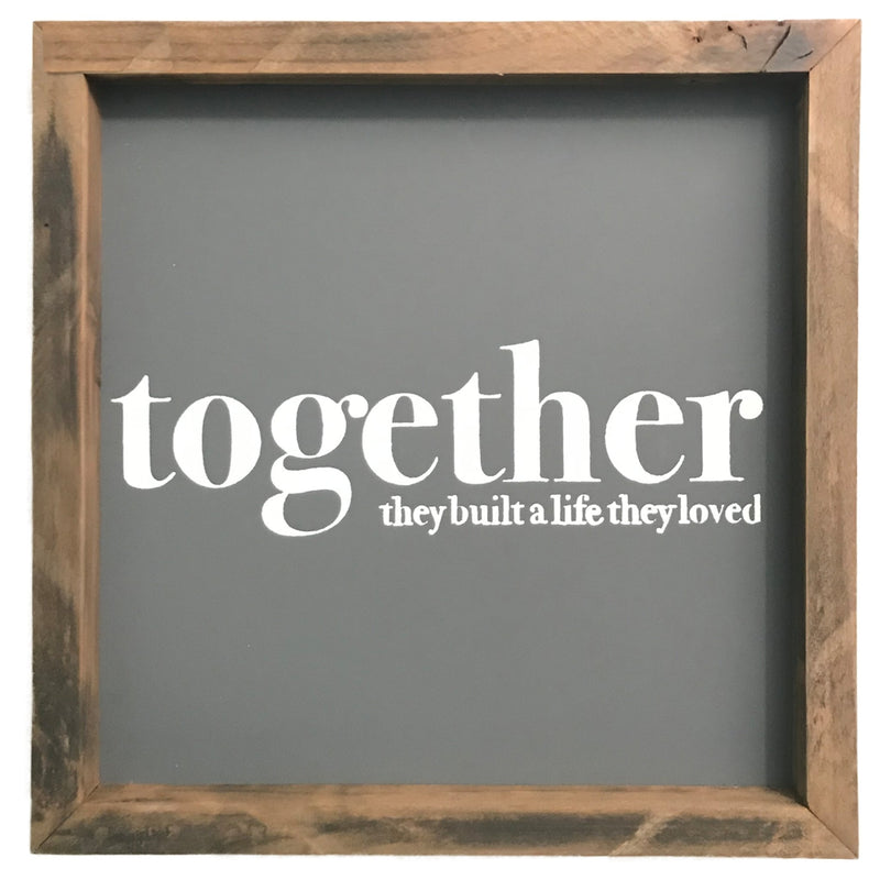 Together They Built a Life They Loved <br>Framed Saying