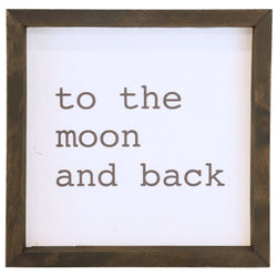 To The Moon And Back <br>Framed Saying