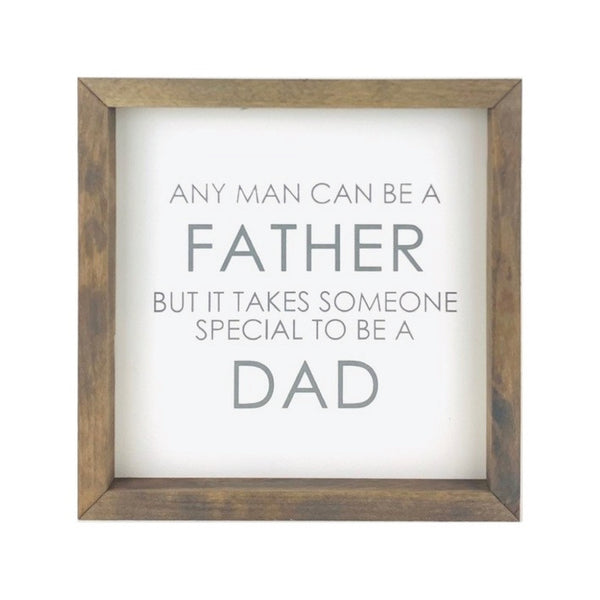 It Takes Someone Special To Be A Dad <br>Framed Saying