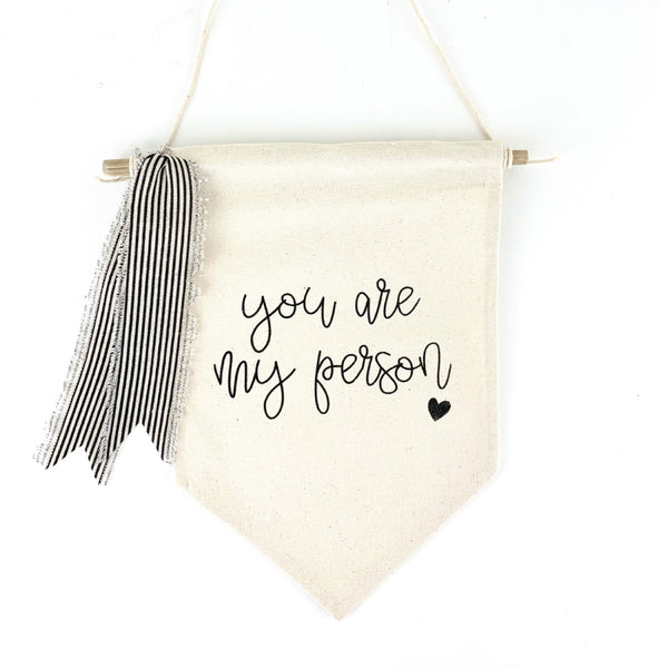 You Are My Person <br>Pennant