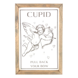 Cupid Pull Back Your Bow <br>Framed Saying