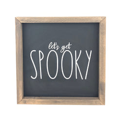 Let's Get Spooky Framed Saying