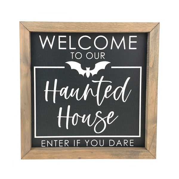 Haunted House - Enter If You Dare <br>Framed Saying