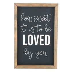 How Sweet It Is <br>Framed Saying
