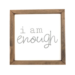 I Am Enough <br>Framed Saying