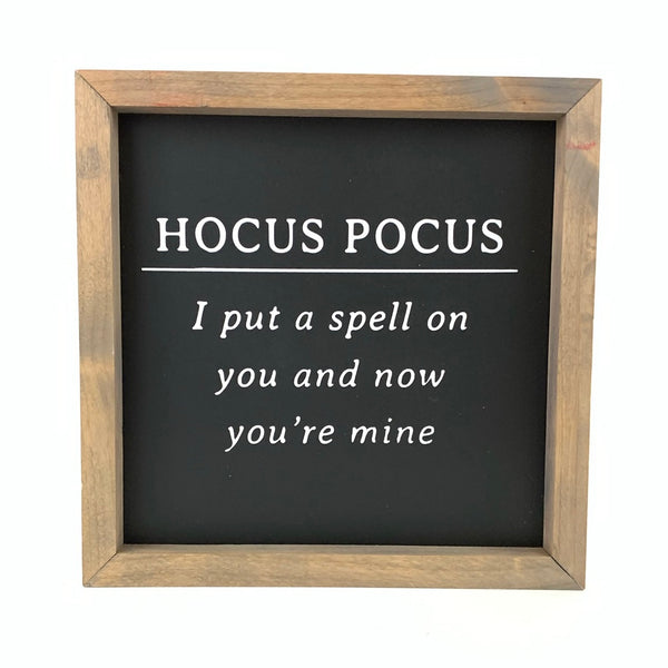 Hocus Pocus Spell on You <br>Framed Saying