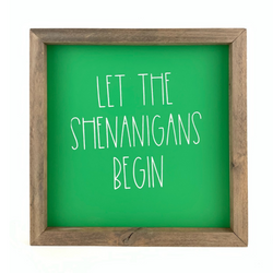 Let The Shenanigans Begin <br>Framed Saying