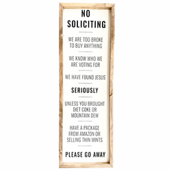 No Soliciting <br>Framed Saying