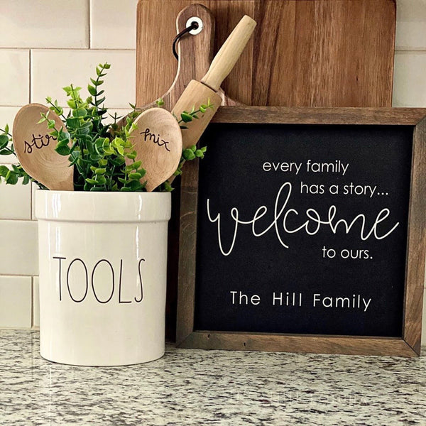 Every Family Has A Story... Welcome <br>Personalized Porch Saying