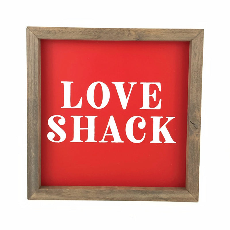 Love Shack Serif <br>Framed Saying
