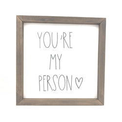 You're My Person <br>Framed Saying