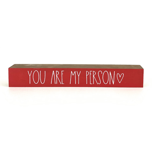 You Are My Person <br>Shelf Saying