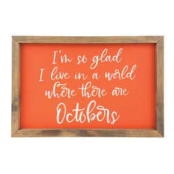 Octobers <br>Framed Saying