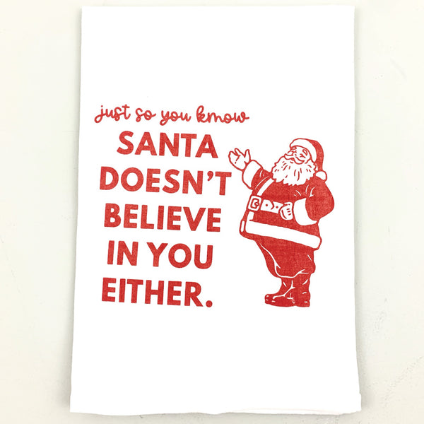 *CLOSEOUT* Santa Doesn't Believe In You <br>Dish Towel