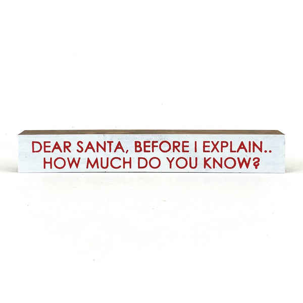 Dear Santa <br>Shelf Saying