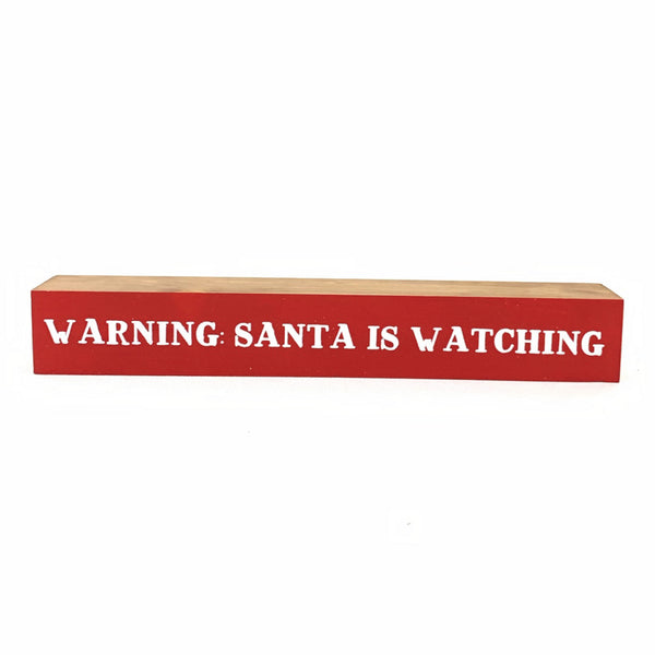 Warning: Santa Is Watching <br>Shelf Saying