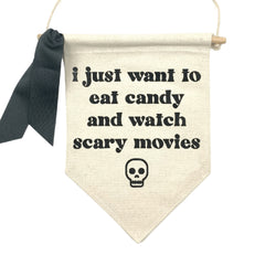 Eat Candy and Watch Scary Movies <br>Pennant