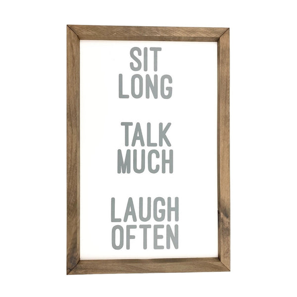 Sit Long <br>Framed Saying 2