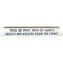 Trick Or Treat Bags Of Sweets <br>Shelf Saying